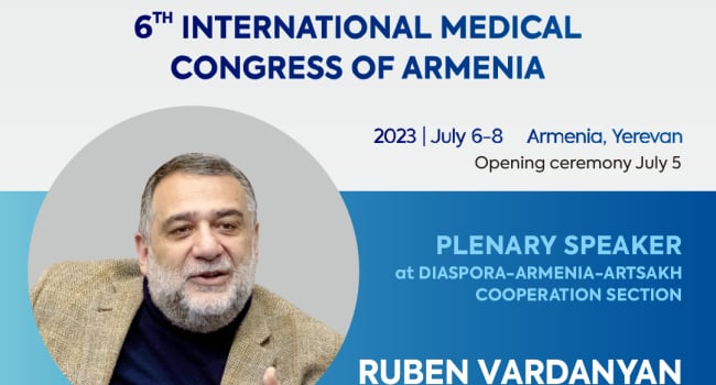 Ռուբեն Վարդանյանը՝ Հայաստանի 6-րդ Միջազգային բժշկական համագումարի Սփյուռքի սեկցիայի բանախոս