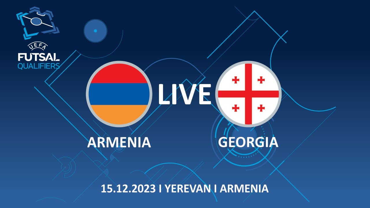 ԱԱ․ Հայաստան - Վրաստան՝ ուղիղ