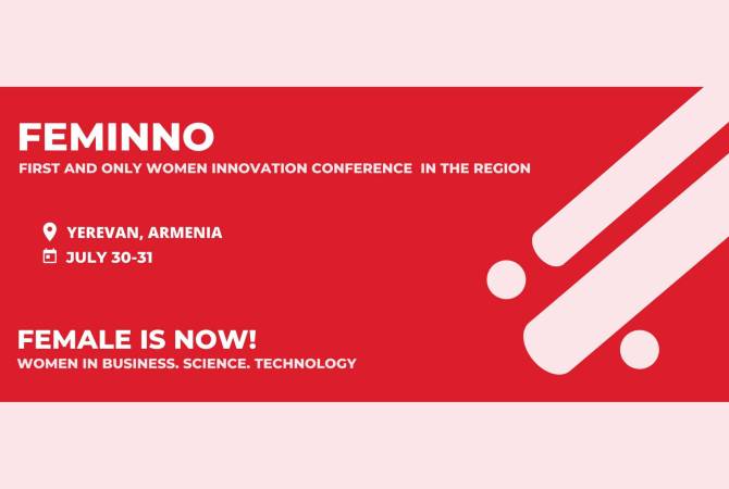 Հայաստանում կանցկացվի FemInno կանանց նորարարական միջազգային համաժողովը