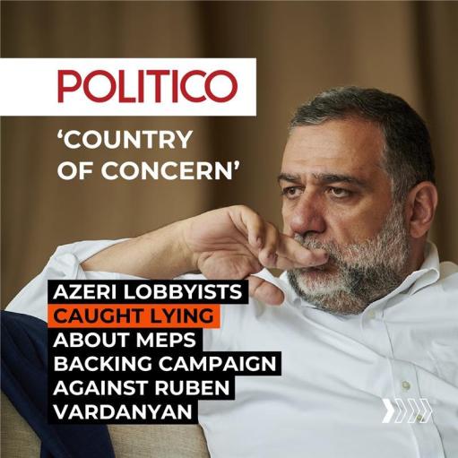 Издание Politico выявило, как Азербайджан осуществляет за рубежом целенаправленную пропаганду против Рубена Варданяна